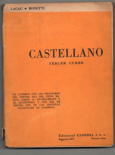 Castellano  Tercer Curso - Lacau - Rosetti - Antiguo
