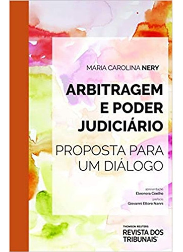 Arbitragem E Poder Judiciario - Rt, De Maria Carolina Nery. Editora Ed Revista Dos Tribunais Ltda, Capa Mole Em Português