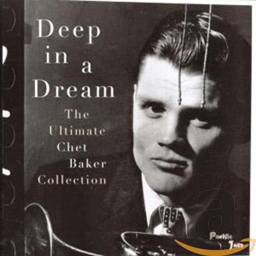 Deep In A Dream: La Última Colección De Chet Baker