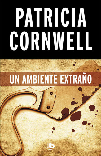 Un Ambiente Extraño Doctora Kay Scarpetta 8 - Cornwell,patri