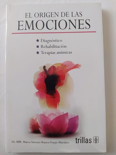El Origen De Las Emociones, Ramos Trillas