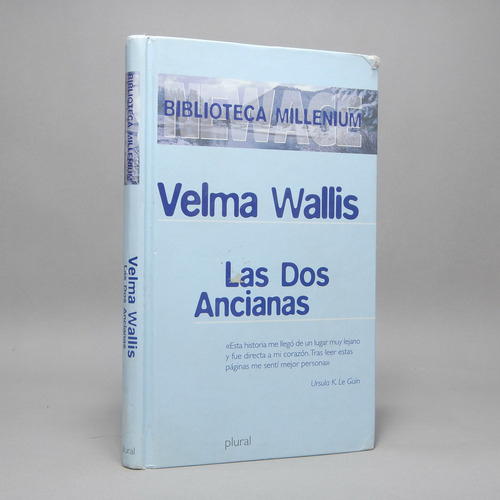 Las Dos Ancianas Velma Wallis Ediciones B 2000 Ai6