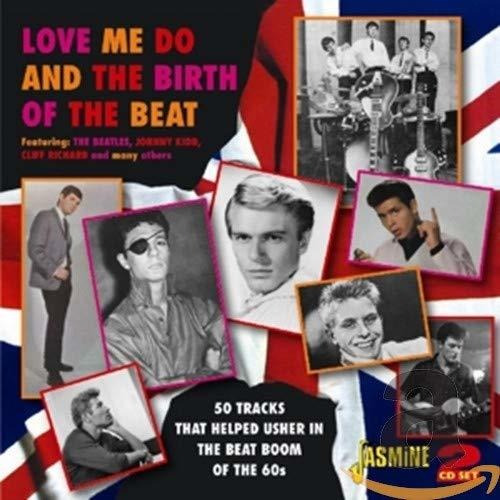 Cd Love Me Do And The Birth Of The Beat - 50 Tracks That