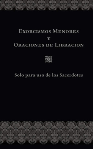 Libro Exorcismos Menores Y Oraciones Libracion