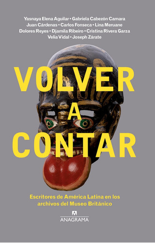 Volver A Contar, De Restrepo Pombo, Felipe. Editorial Anagrama, Tapa Blanda En Español