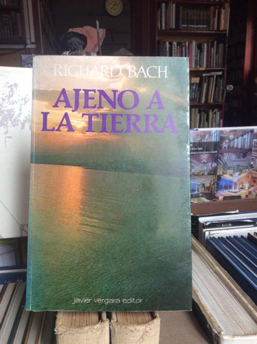 Ajeno A La Tierra Por Richard Bach Autoayuda