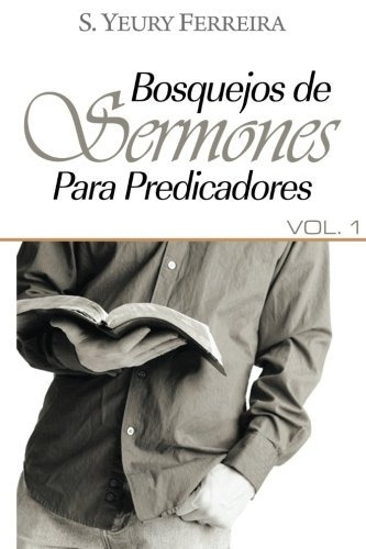 Libro : Bosquejos De Sermones Para Predicadores: Vol 1 (v...
