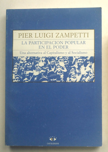 Pier Luigi Zampetti. La Participacion Popular En El Poder