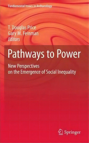 Pathways To Power, De T. Douglas Price. Editorial Springer Verlag New York Inc, Tapa Blanda En Inglés
