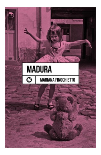 Madura Mariana Finochietto Sudestada None