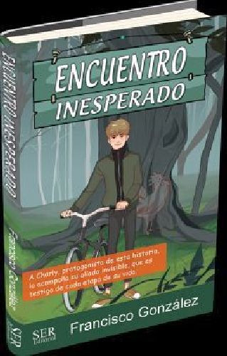 Encuentro Inesperado 2ed., De Gonzalez, Francisco. Editorial Ser Editorial, Tapa Blanda, Edición 2 En Español