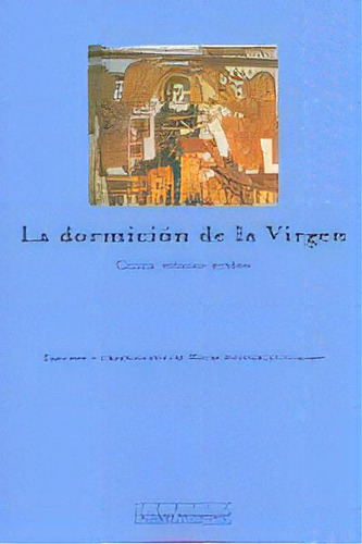 La Dormiciãâ³n De La Virgen: Ciclo Velicano De Iconos, De Gonzalez Casado,pilar., Vol. 1. Editorial Editorial Trotta, S.a., Tapa Blanda En Español