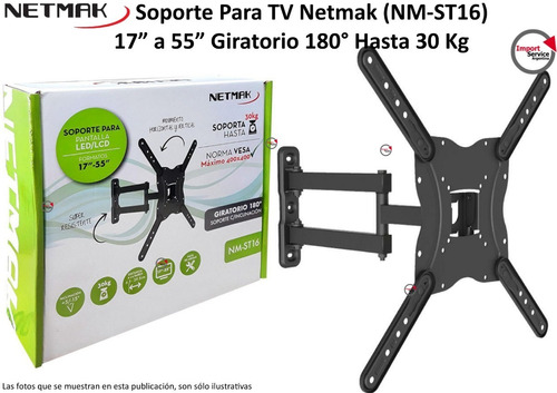 Soporte Tv Netmak (nm-st16) 17a55 Giratorio180° Hasta30 Kg