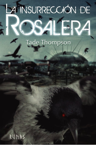 Insurreccion De Rosalera,la - Thompson, Tade