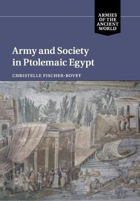 Libro Army And Society In Ptolemaic Egypt - Christelle Fi...