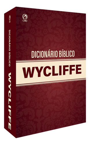 Dicionário Bíblico Wycliffe | Capa Dura | Cpad