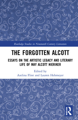 Libro The Forgotten Alcott: Essays On The Artistic Legacy...