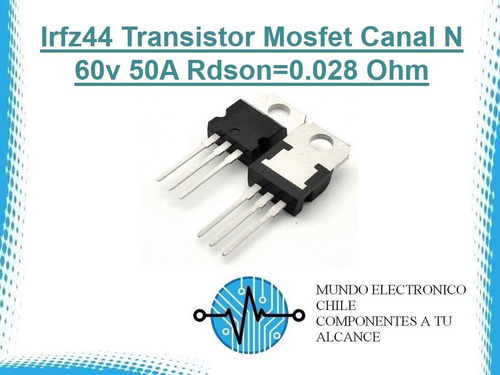 Irfz44 Transistor Mosfet Canal N 60v 50a Rdson=0.028 Ohm