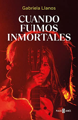 Libro Cuando Fuimos Inmortales De Llanos Gabriela Grupo Prh