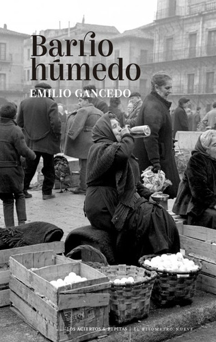 Libro Barrio Humedo - Gancedo Fernandez, Emilio