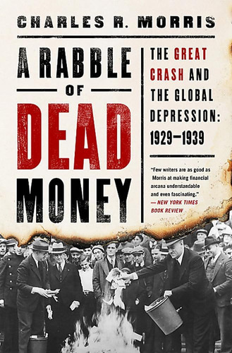 Libro: A Rabble Of Dead Money: The Great Crash And The