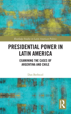 Libro Presidential Power In Latin America: Examining The ...