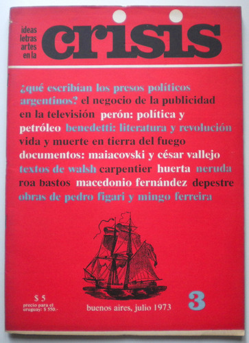 Revista Crisis Nº 3 / 1973 / R. Walsh, Vallejo, Benedetti