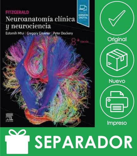 Fitzgerald. Neuroanatomía Clínica Y Neurociencia 6ed, De Fitzgerald.. Editorial Elsevier, Tapa Blanda, Edición 6 En Español, 2012