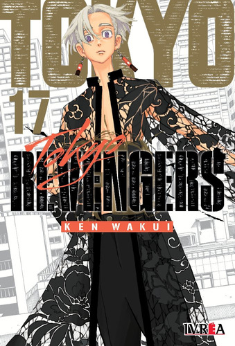 Manga Tokyo Revengers, De Ken Wakui. Serie Tokyo Revengers, Vol. 17. Editorial Ivrea, Tapa Blanda, Edición 2023 En Español, 2023