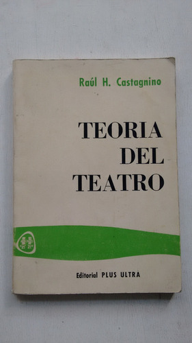 Teoría Del Teatro De Raúl Castagnino - Plus Ultra (usado 