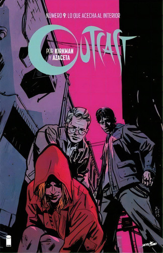 Outcast #9: No Aplica, De Kirkman, Robert. Serie No Aplica, Vol. No Aplica. Editorial Kamite Comic, Tapa Blanda, Edición 1 En Español