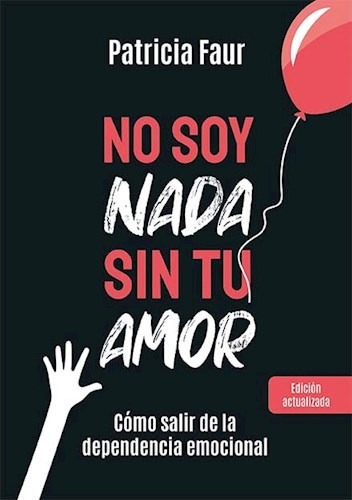 No Soy Nada Sin Tu Amor - Faur Patricia (libro)