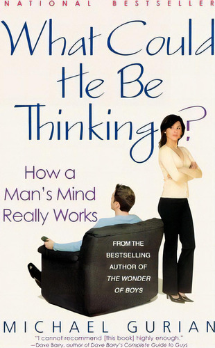 What Could He Be Thinking?, De Michael Gurian. Editorial St Martins Press, Tapa Blanda En Inglés