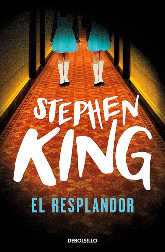 El Resplandor / Stephen King / Nuevo Original
