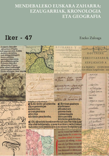Mendebaleko Euskara Zaharra: Ezaugarriak, Kronologia Eta Geo