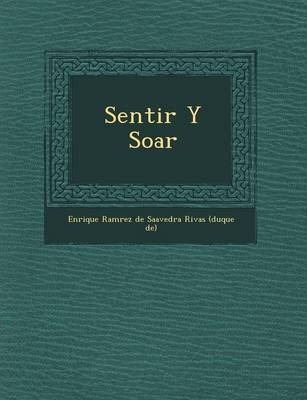 Libro Sentir Y So Ar - Enrique Ram Rez De Saavedra Rivas ...