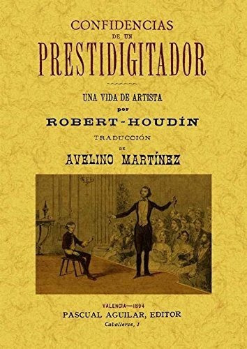 Confidencias De Un Prestidigitador Jean-eugene Robert-houdi