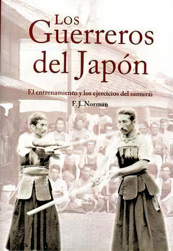Guerreros Del Japon,los, De Norman,f J. Editorial Ediciones Shinden En Español