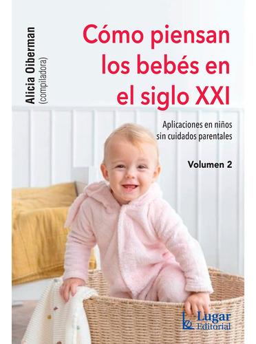 Como Piensan Los Bebes En El Siglo Xxi Tomo 2.oiberman, Alic