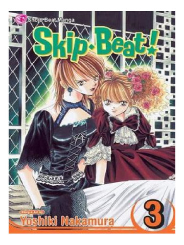 Skip·beat!, Vol. 3 - Yoshiki Nakamura. Eb13