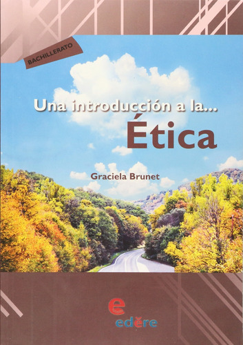 Una Introduccion A La Etica Bachillerato 91igx