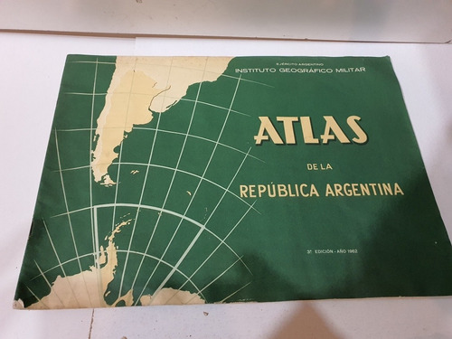 Antiguo Atlas De La Republica.argentina De 1962-1