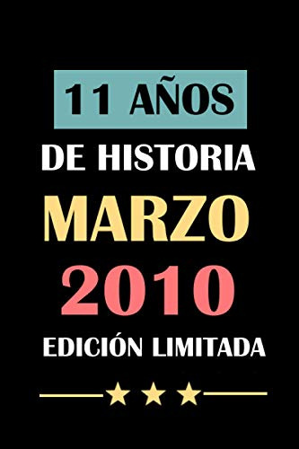 11 Años De Historia Marzo 2010 Edicion Limitada: Cuaderno Cu