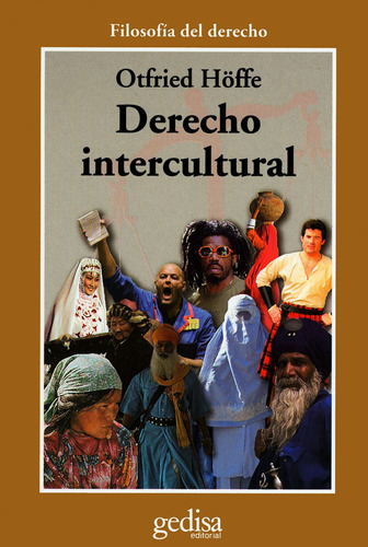 Derecho intercultural, de Höffe, Otfried. Serie Estudios Alemanes Editorial Gedisa en español, 2008