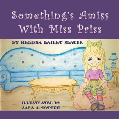 Libro Something's Amiss With Miss Priss - Melissa Bailey ...