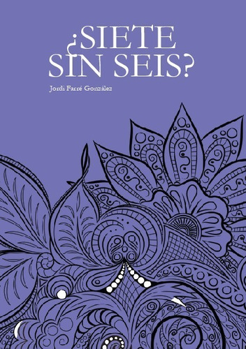 Libro ¿siete Sin Seis? - Farre Gonzalez, Jordi