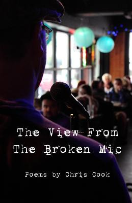 Libro  The View From The Broken Mic  - Cook, Chris