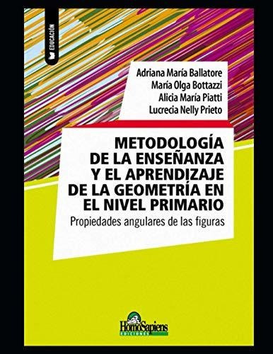 Metodologia De La Ensenanza Y El Aprendizaje De La Geometria