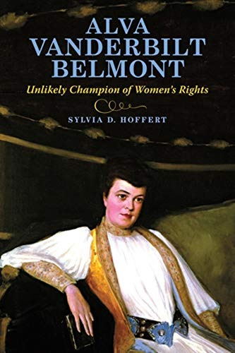 Alva Vanderbilt Belmont Unlikely Champion Of Womens Rights