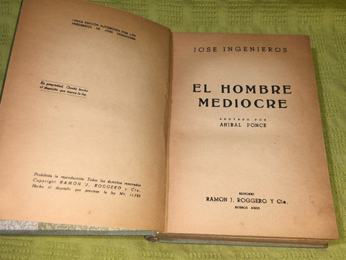 El Hombre Mediocre - José Ingenieros - Ramón J. Roggero